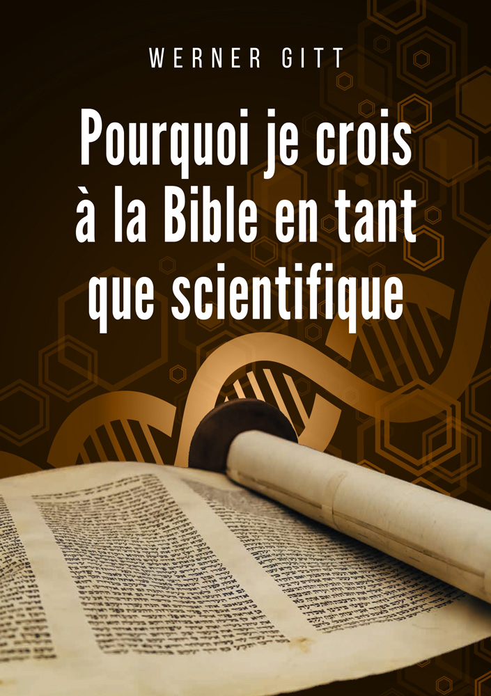 Französisch: Warum ich als  Wissenschaftler  der Bibel glaube